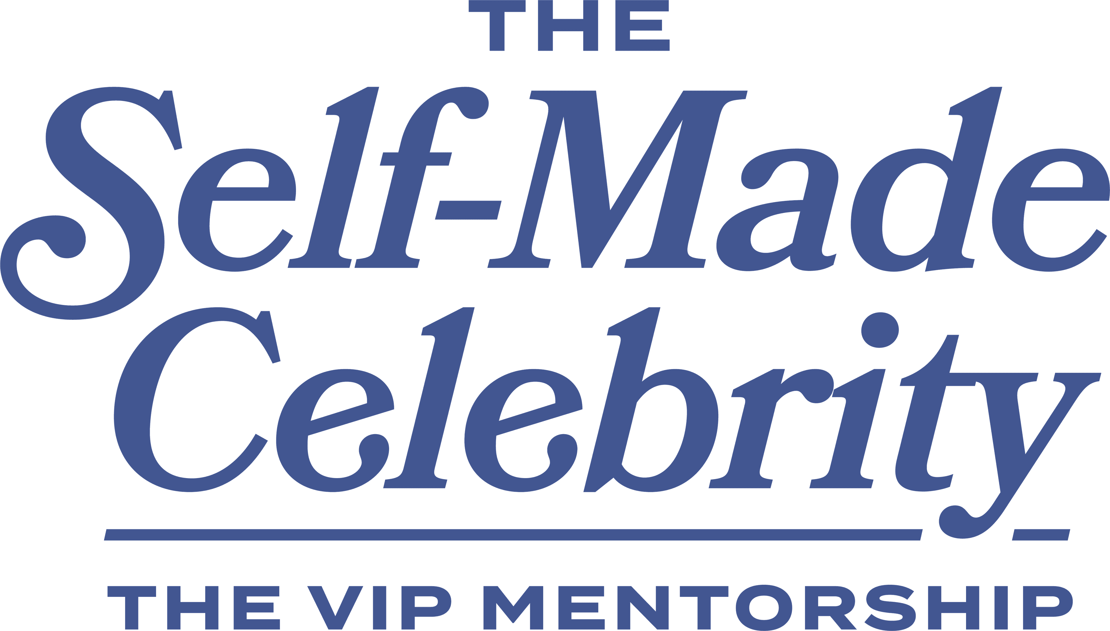 FAST ACTION The-Self Made Celebrity 6 Month VIP Mentorship 4 payments